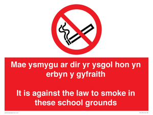 PS14134: Mae ysmygu ar dir yr ysgol hon yn erbyn y gyfraith It is against the law to smoke in these school grounds - Bilingual Welsh / English