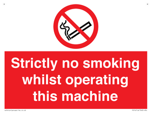 PS14: strictly no smoking whilst operating this machine - safety sign