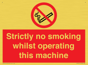 PS14: strictly no smoking whilst operating this machine - safety sign