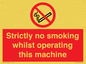 PS14: strictly no smoking whilst operating this machine - safety sign
