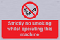 PS14: strictly no smoking whilst operating this machine - safety sign