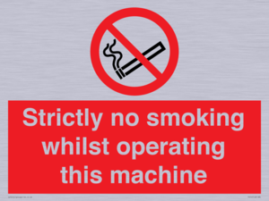 PS14: strictly no smoking whilst operating this machine - safety sign