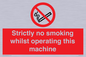 PS14: strictly no smoking whilst operating this machine - safety sign