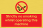 PS14: strictly no smoking whilst operating this machine - safety sign
