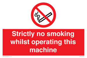 PS14: strictly no smoking whilst operating this machine - safety sign