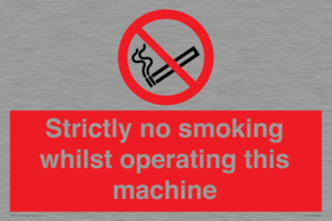 PS14: strictly no smoking whilst operating this machine - safety sign