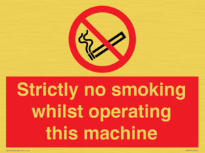 PS14: strictly no smoking whilst operating this machine - safety sign