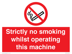 PS14: strictly no smoking whilst operating this machine - safety sign