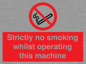 PS14: strictly no smoking whilst operating this machine - safety sign