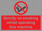 PS14: strictly no smoking whilst operating this machine - safety sign