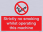PS14: strictly no smoking whilst operating this machine - safety sign