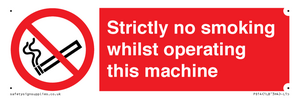 PS14: strictly no smoking whilst operating this machine - safety sign