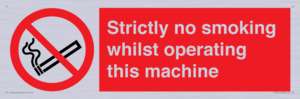 PS14: strictly no smoking whilst operating this machine - safety sign