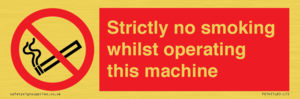 PS14: strictly no smoking whilst operating this machine - safety sign