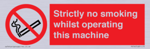 PS14: strictly no smoking whilst operating this machine - safety sign