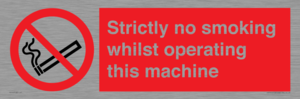 PS14: strictly no smoking whilst operating this machine - safety sign