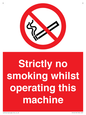 PS14: strictly no smoking whilst operating this machine - safety sign