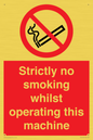 PS14: strictly no smoking whilst operating this machine - safety sign