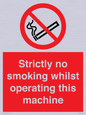 PS14: strictly no smoking whilst operating this machine - safety sign