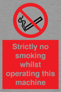 PS14: strictly no smoking whilst operating this machine - safety sign