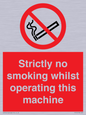 PS14: strictly no smoking whilst operating this machine - safety sign