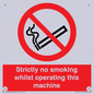 PS14: strictly no smoking whilst operating this machine - safety sign