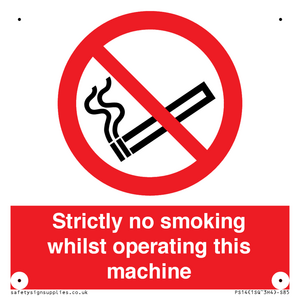 PS14: strictly no smoking whilst operating this machine - safety sign