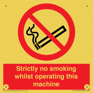 PS14: strictly no smoking whilst operating this machine - safety sign