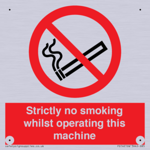 PS14: strictly no smoking whilst operating this machine - safety sign
