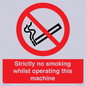 PS14: strictly no smoking whilst operating this machine - safety sign