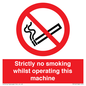 PS14: strictly no smoking whilst operating this machine - safety sign