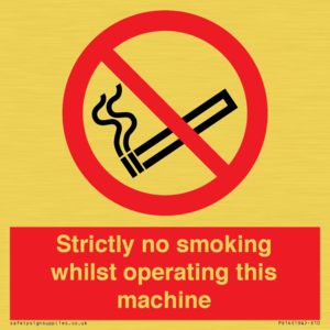 PS14: strictly no smoking whilst operating this machine - safety sign