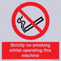 PS14: strictly no smoking whilst operating this machine - safety sign