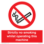 PS14: strictly no smoking whilst operating this machine - safety sign