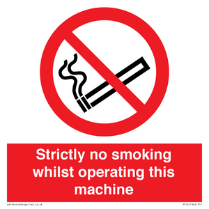 PS14: strictly no smoking whilst operating this machine - safety sign