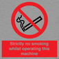 PS14: strictly no smoking whilst operating this machine - safety sign