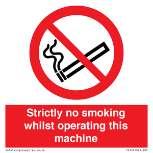 PS14: strictly no smoking whilst operating this machine - safety sign