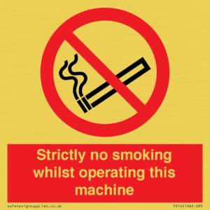 PS14: strictly no smoking whilst operating this machine - safety sign