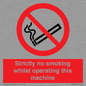 PS14: strictly no smoking whilst operating this machine - safety sign