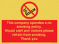 PS16: This company operates a no smoking policy. Would staff and visitors please refrain from smoking