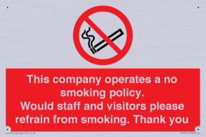 PS16: This company operates a no smoking policy. Would staff and visitors please refrain from smoking