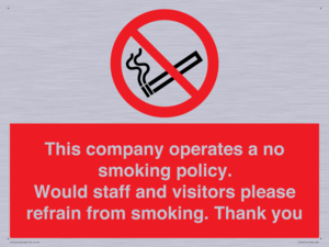 PS16: This company operates a no smoking policy. Would staff and visitors please refrain from smoking