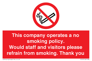 PS16: This company operates a no smoking policy. Would staff and visitors please refrain from smoking