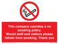 PS16: This company operates a no smoking policy. Would staff and visitors please refrain from smoking