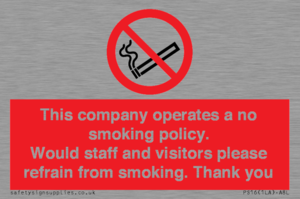 PS16: This company operates a no smoking policy. Would staff and visitors please refrain from smoking