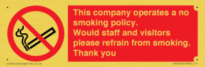 PS16: This company operates a no smoking policy. Would staff and visitors please refrain from smoking