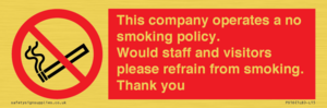 PS16: This company operates a no smoking policy. Would staff and visitors please refrain from smoking