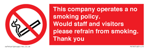 PS16: This company operates a no smoking policy. Would staff and visitors please refrain from smoking