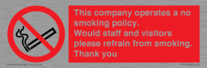 PS16: This company operates a no smoking policy. Would staff and visitors please refrain from smoking