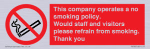 PS16: This company operates a no smoking policy. Would staff and visitors please refrain from smoking